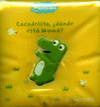 LIBROS PARA LA TINA COCODRILITO �DONDE ESTA MAMA?