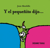 Y EL PEQUE�ITO DIJO�