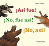 �ASI FUE! �NO FUE ASI! �NO ASI!