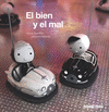 BIEN Y EL MAL EL