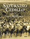 CAMINO DE LA REBELION DEL GENERAL SATURNINO CEDILLO EL