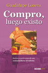 COMPRO LUEGO EXISTO