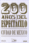 200 A�OS DEL ESPECTACULO CIUDAD DE MEXICO