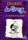 DIARIO DE GREG 5 LA CRUDA REALIDAD (RUSTICA)