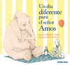 UN DIA DIFERENTE PARA EL SE�OR AMOS