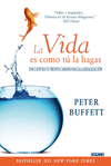 VIDA ES COMO TU LA HAGAS LA