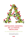 ANTOLOGIA GENERAL DE LA POESIA MEXICANA DE LA EPOCA PREHISPANICA A NUESTRO DIAS