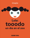 LOLA: TOOODO UN DIA EN EL ZOO