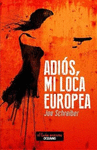 ADIOS MI LOCA EUROPEA