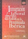 INMIGRACION LABORAL AFRICANA EN LA PENINSULA IBERICA