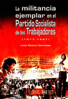 MILITANCIA EJEMPLAR EN EL PARTIDO SOCIALISTA DE LOS TRABAJADORES LA (1973-1987)