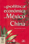 POLITICA ECONOMICA EN MEXICO Y CHINA LA