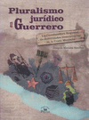PLURALISMO JURIDICO EN GUERRERO