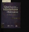 QUE HACEN LOS LEGISLADORES EN MEXICO?