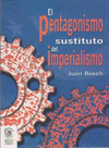 PENTAGONISMO SUSTITUTO DEL IMPERIALISMO EL