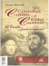 DE CRISTOBAL COLON A FIDEL CASTRO