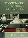 DICCIONARIO DE DERECHO DE LA INFORMACION
