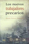 NUEVOS TRABAJADORES PRECARIOS LOS