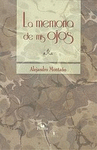 MEMORIA DE MIS OJOS LA