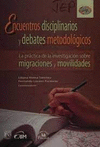 ENCUENTROS DISCIPLINARIOS Y DEBATES METODOLOGICOS