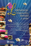 LITERATURA IMAGINACION IDENTIDAD Y PODER