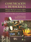 COMUNICACION Y DEMOCRACIA REFLEXIONES SOBRE EL NUEVO ESCENARIO MEDIATICO Y LEGAL DE LOS MEDIOS DE CO