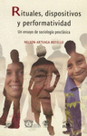RITUALES DISPOSITIVOS Y PERFORMATIVIDAD