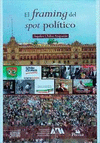 FRAMING DEL SPOT POLITICO EL