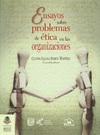 ENSAYOS SOBRE PROBLEMAS DE ETICA EN LAS ORGANIZACIONES