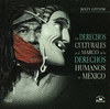 DERECHOS CULTURALES EN EL MARCO DE LOS DERECHOS HUMANOS EN MEXICO LOS