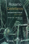 ROSARIO CASTELLANOS PERSPECTIVAS CRITICAS