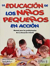 EDUCACION DE LOS NI�OS PEQUE�OS LA