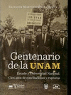 CENTENARIO DE LA UNAM, ESTADO Y UNIVERSIDAD NACIONAL