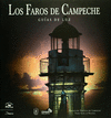 FAROS DE CAMPECHE LOS