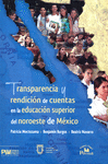 TRANSPARENCIA Y RENDICION DE CUENTAS EN LA EDUCACION SUPERIOR DEL NOROESTE DE MEXICO