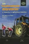 ENCADENAMIENTOS MIGRATORIOS EN ESPACIOS DE AGRICULTURA INTENSIVA LOS