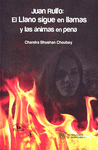 JUAN RULFO EL LLANO SIGUE EN LLAMAS Y LAS ANIMAS EN PENA
