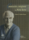 COMUNICACION Y ONTOGENESIS EN MICHEL SERRES