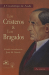 CRISTEROS Y LOS BRAGADOS LOS