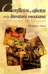 CONFLICTOS Y AFECTOS EN LA LITERATURA MEXICANA