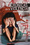CRONICAS DE LA VIOLENCIA