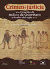 CRIMEN Y JUSTICIA EN EL PUEBLO DE INDIOS DE QUERETARO A FINALES DEL SIGLO XVI