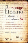 PERSONAJE LITERARIO HISTORIA Y BORRADURA