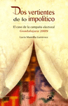 DOS VERTIENTES DE LO IMPOLITICO
