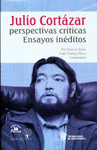 JULIO CORTAZAR PERSPECTIVAS CRITICAS