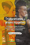 TRIBUS URBANAS Y GRUPOS INDIGENAS
