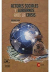 ACTORES SOCIALES Y GOBIERNOS ANTE LAS CRISIS
