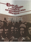 CAPITAL TRABAJO Y NUEVA ORGANIZACION OBRERA
