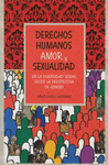 DERECHOS HUMANOS AMOR Y SEXUALIDAD EN LA DIVERSIDAD SEXUAL DESDE LA PERSPECTIVA DE GENERO