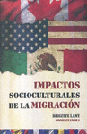 IMPACTOS SOCIOCULTURALES DE LA MIGRACION